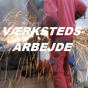 VRKSTEDS-ARBEJDE